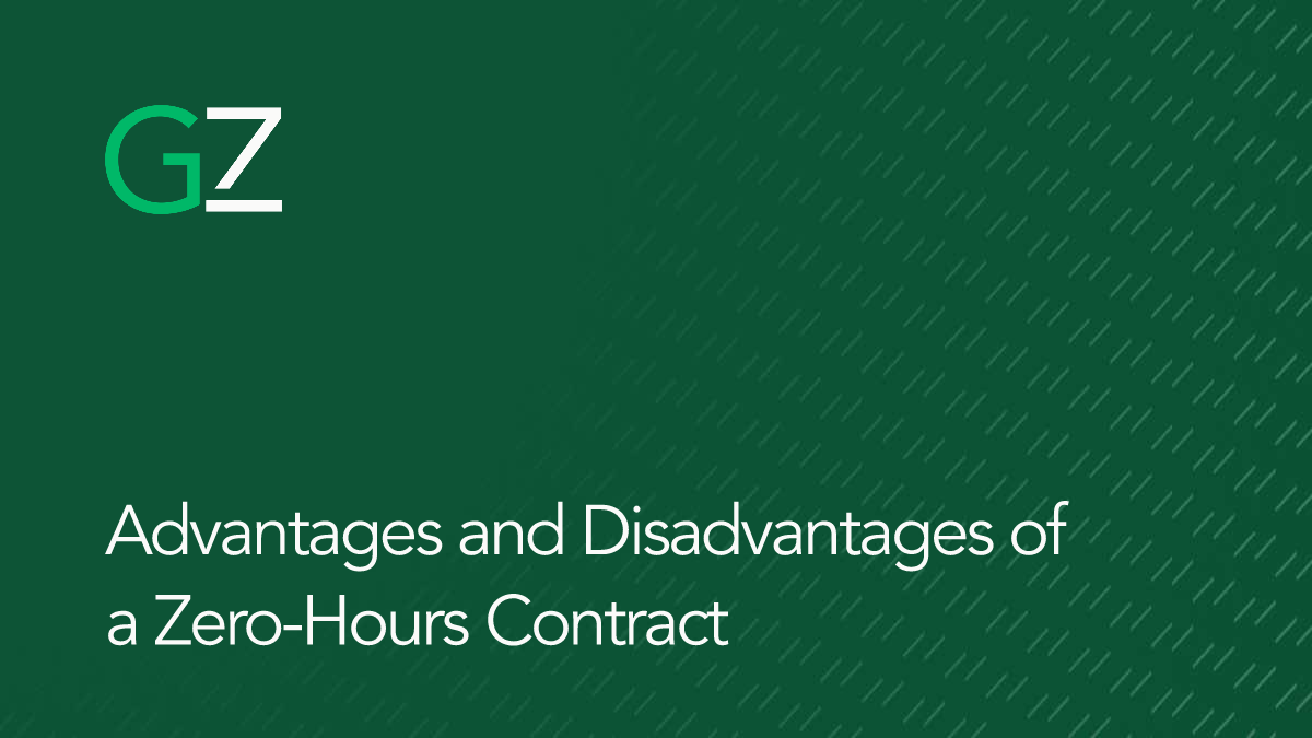 Advantages and Disadvantages of a Zero-Hours Contract