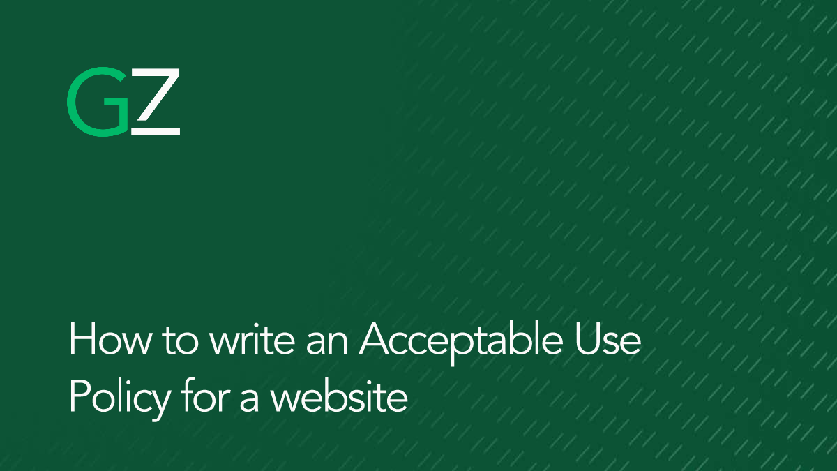 How to write an Acceptable Use Policy for a website