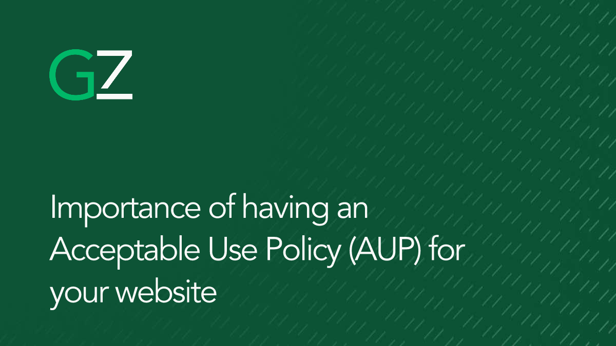 Importance of having an Acceptable Use Policy (AUP) for your website